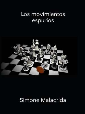 cover image of Los movimientos espurios